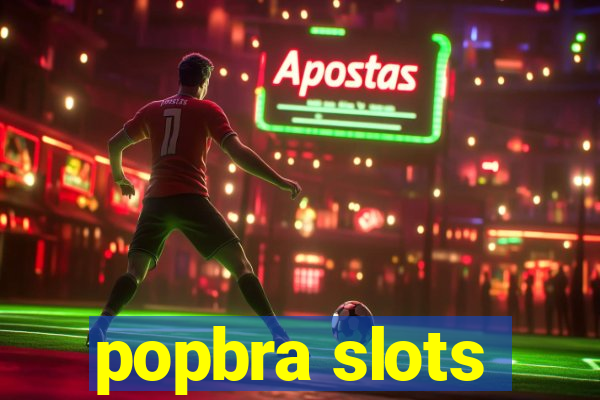 popbra slots